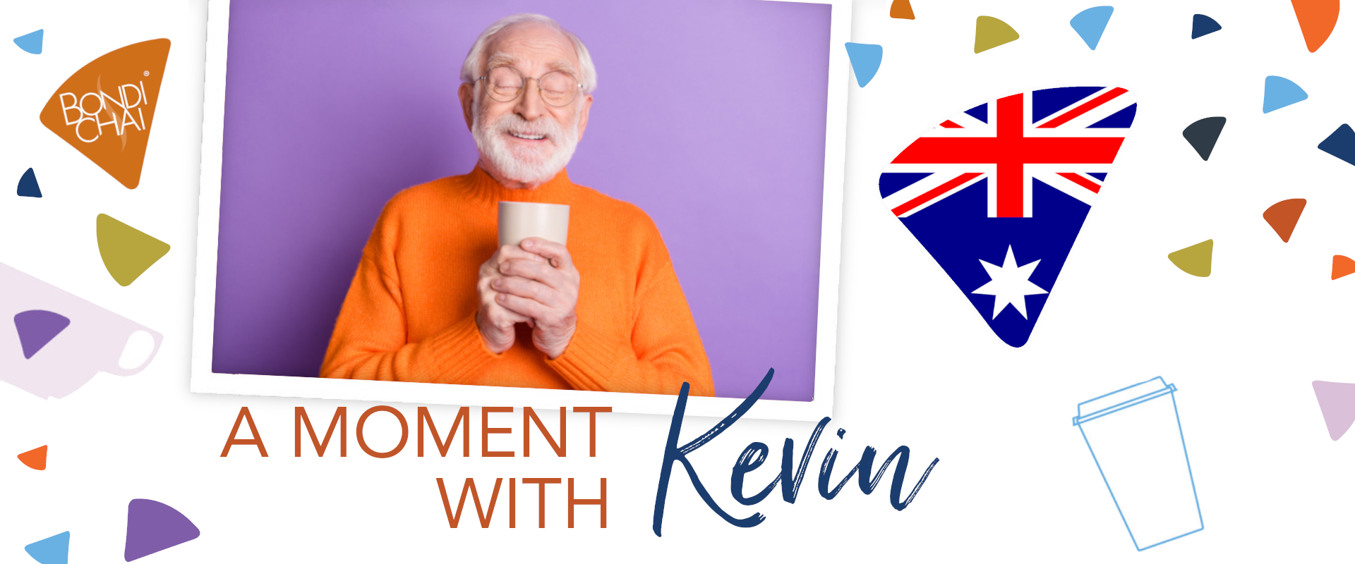 bondi-chai-a-moment-with-kevin