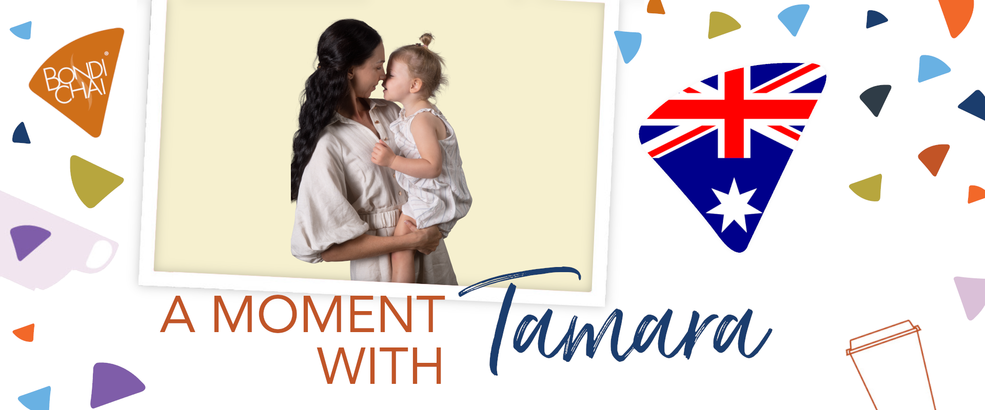 bondi-chai-a-moment-with-tamara